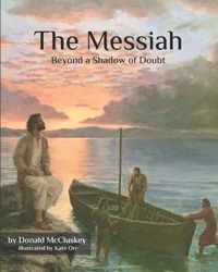 The Messiah - Beyond a Shadow of Doubt