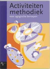 Activiteitenmethodiek Voor Agogische Beroepen + Cd-Rom