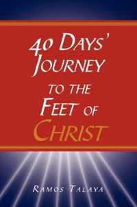 40 Days' Journey to the Feet of Christ