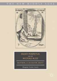 Saint Perpetua across the Middle Ages