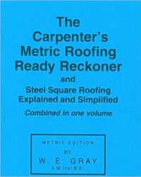 Carpenter's Metric Roofing Ready Reckoner