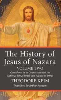 The History of Jesus of Nazara, Volume Two