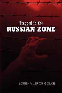 Trapped in the Russian Zone