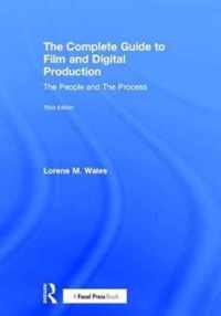 The Complete Guide to Film and Digital Production