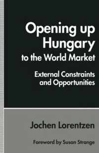 Opening up Hungary to the World Market