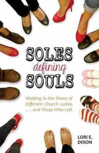 Soles Defining Souls