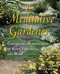 The Meditative Gardener