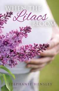 When the Lilacs Bloom