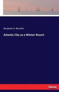 Atlantic City as a Winter Resort