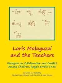 Loris Malaguzzi and the Teachers