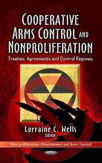 Cooperative Arms Control & Non-Proliferation