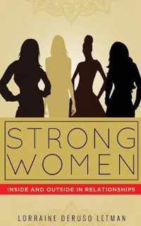 Strong Women Inside and Outside in Relationships