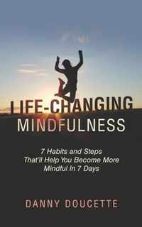 Life-Changing Mindfulness