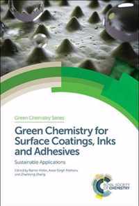 Green Chemistry for Surface Coatings, Inks and Adhesives