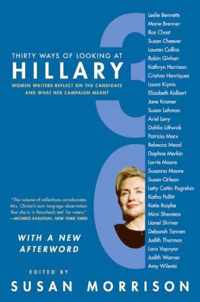 Thirty Ways of Looking at Hillary