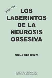 Los Laberintos de la Neurosis Obsesiva