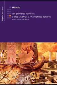 Los primeros hombres; de las cavernas a los imperios agrarios