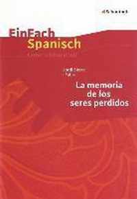 Jordi Sierra i Fabra: La memoria de los seres perdidos