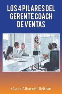 Los 4 Pilares Del Gerente Coach De Ventas