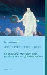 Jahrhunderte nach Luther