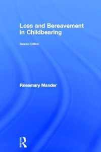 Loss and Bereavement in Childbearing