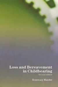 Loss and Bereavement in Childbearing