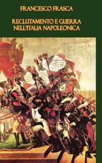 Reclutamento e guerra nell'Italia napoleonica