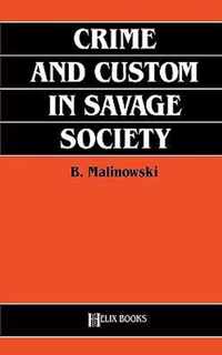 Crime and Custom in Savage Society