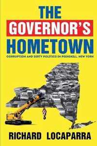 The Governor's Hometown: Corruption and Dirty Politics in Peekskill, New York