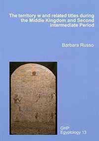 The Territory w and Related Titles During the Middle Kingdom and Second Intermediate Period