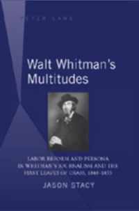 Walt Whitman's Multitudes