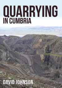 Quarrying in Cumbria