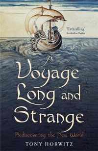 A Voyage Long and Strange