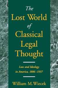 Lost World Of Classical Legal Thought