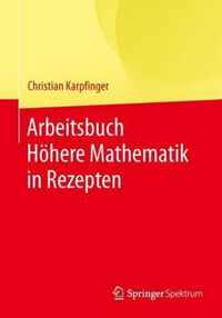 Arbeitsbuch Hohere Mathematik in Rezepten