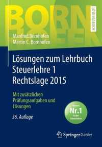 Losungen Zum Lehrbuch Steuerlehre 1 Rechtslage 2015