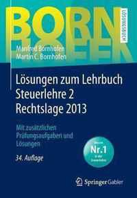 Losungen Zum Lehrbuch Steuerlehre 2 Rechtslage 2013