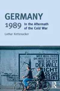 Germany 1989: In the Aftermath of the Cold War