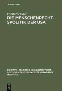 Die Menschenrechtspolitik der USA