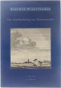 Zeeuwse plaatsnamen Van Aardenburg tot Zonnemaire