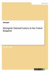 Monopoly. National Lottery in the United Kingdom