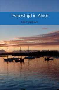 Tweestrijd in Alvor - Ellen van Herk - Paperback (9789464486490)