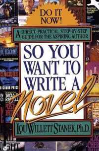 So You Want to Write a Novel