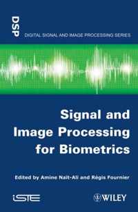 Signal and Image Processing for Biometrics