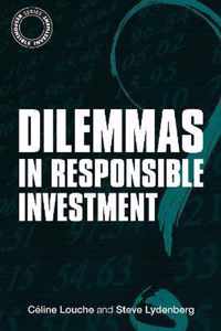 Dilemmas in Responsible Investment