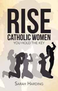 Rise Catholic Women