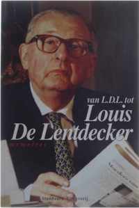 De Lentdecker - Van L.D.L. tot Louis De Lentdecker