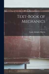 Text-book of Mechanics; 4