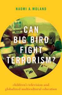 Can Big Bird Fight Terrorism?