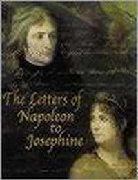 The Letters of Napoleon to Josephine